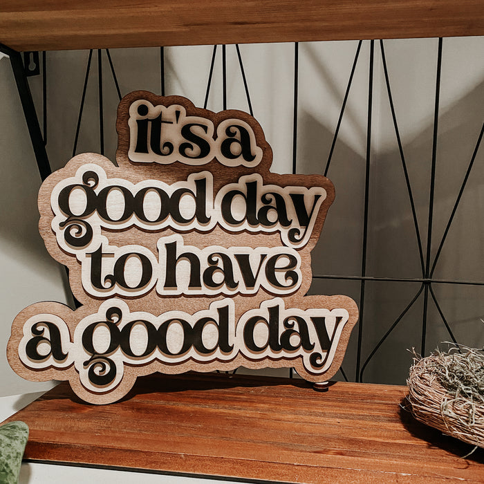 (Ready to Ship) It's a Good Day to Have a Good Day | 3D Shelf Sign