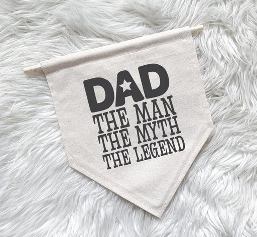 Dad, The Man, The Myth, The Legend Banner | Canvas Banner